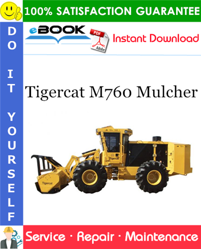 Tigercat M760 Mulcher Service Repair Manual
