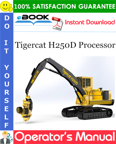 Tigercat H250D Processor Operator's Manual