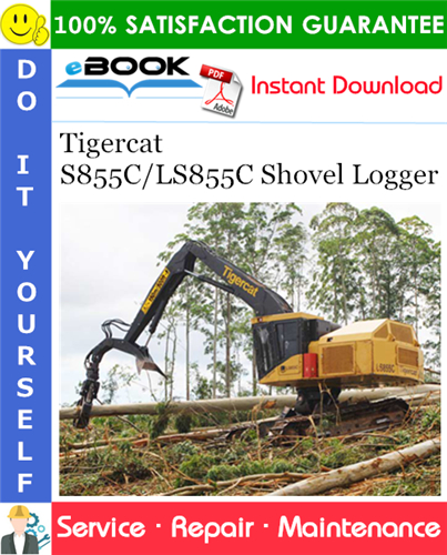 Tigercat S855C/LS855C Shovel Logger Service Repair Manual