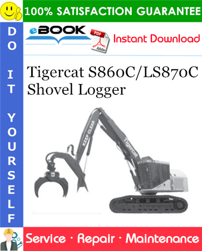 Tigercat S860C/LS870C Shovel Logger Service Repair Manual