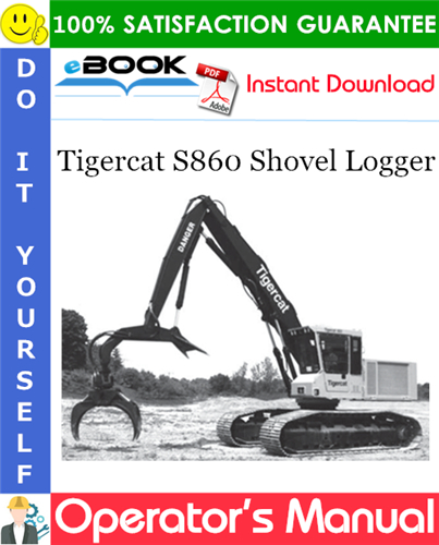 Tigercat S860 Shovel Logger Operator's Manual