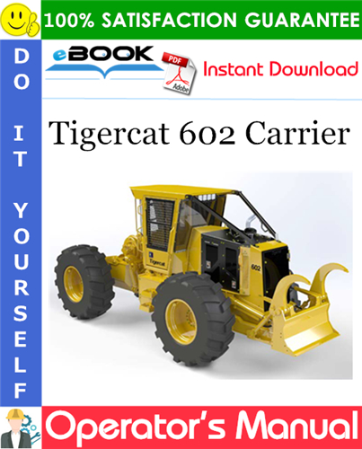 Tigercat 602 Carrier Operator's Manual