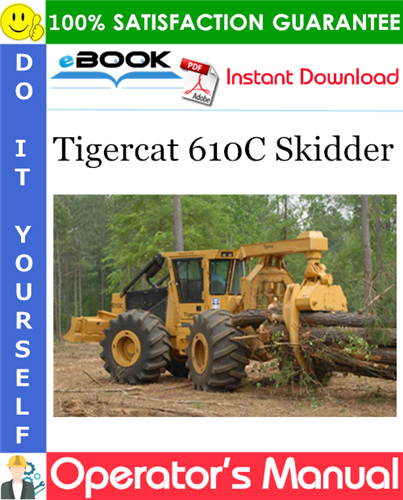 Tigercat 610C Skidder Operator's Manual