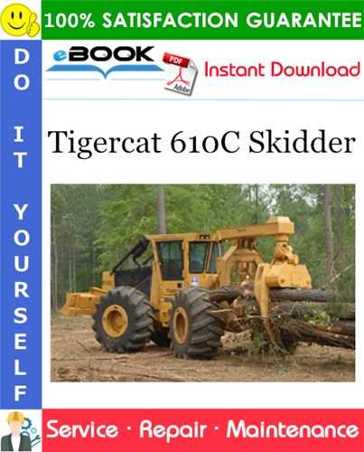Tigercat 610C Skidder Service Repair Manual
