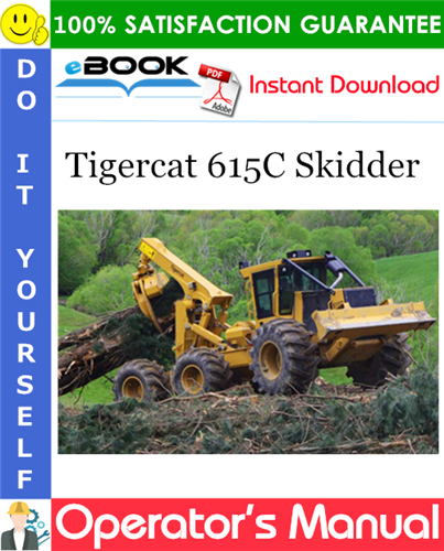Tigercat 615C Skidder Operator's Manual