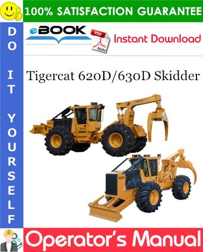 Tigercat 620D/630D Skidder Operator's Manual