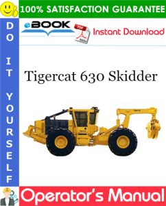 Tigercat 630 Skidder Operator's Manual