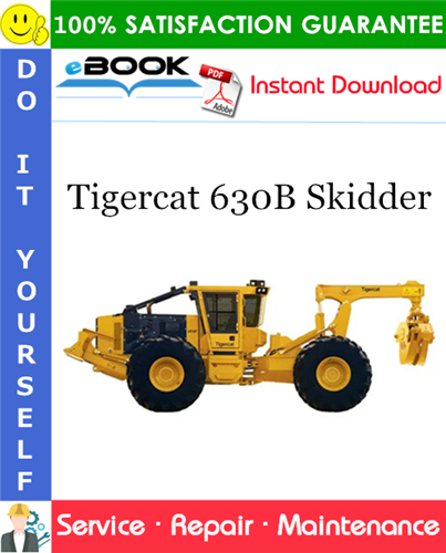 Tigercat 630B Skidder Service Repair Manual
