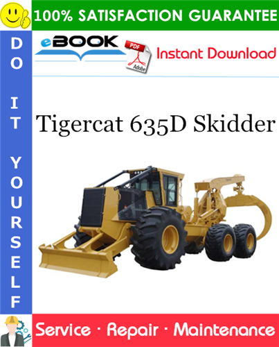 Tigercat 635D Skidder Service Repair Manual