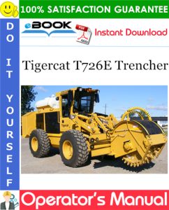 Tigercat T726E Trencher Operator's Manual
