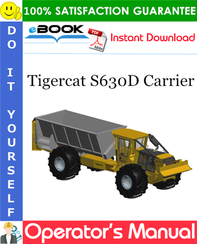 Tigercat S630D Carrier Operator's Manual