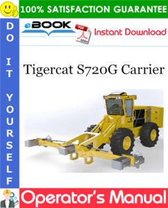 Tigercat S720G Carrier Operator's Manual