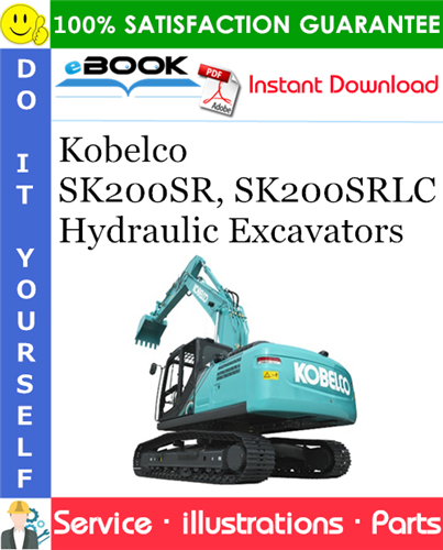 Kobelco SK200SR, SK200SRLC Hydraulic Excavators Parts Manual