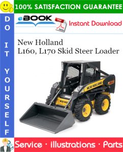 New Holland L160, L170 Skid Steer Loader Parts Manual