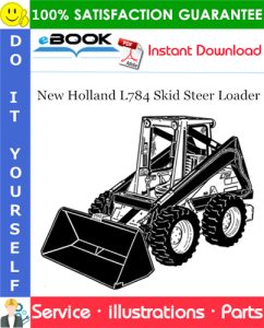 New Holland L784 Skid Steer Loader Parts Manual