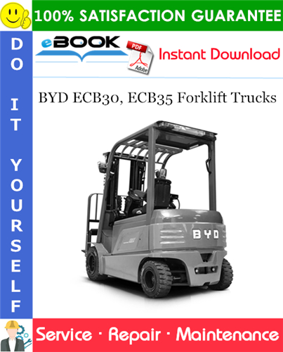 BYD ECB30, ECB35 Forklift Trucks Service Repair Manual