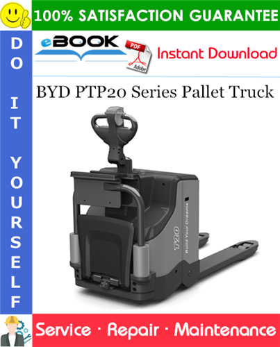 BYD PTP20 Series Pallet Truck Service Repair Manual