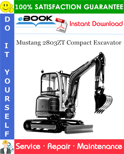 Mustang 2803ZT Compact Excavator Service Repair Manual