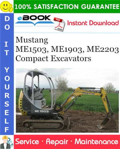Mustang ME1503, ME1903, ME2203 Compact Excavators Service Repair Manual