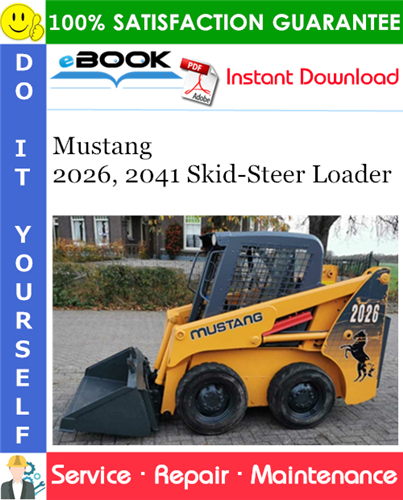 Mustang 2026, 2041 Skid-Steer Loader Service Repair Manual
