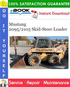 Mustang 2095/2105 Skid-Steer Loader Service Repair Manual