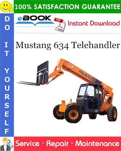 Mustang 634 Telehandler Service Repair Manual