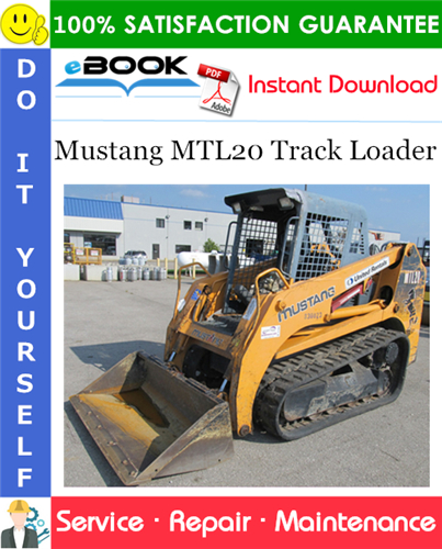 Mustang MTL20 Track Loader Service Repair Manual