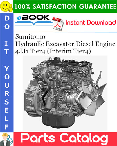 Sumitomo Hydraulic Excavator Diesel Engine 4JJ1 Tier4 (Interim Tier4) Parts Catalog