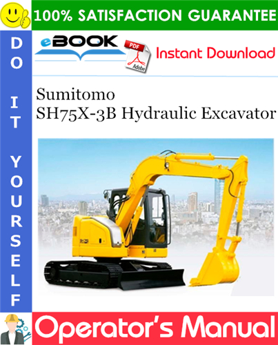 Sumitomo SH75X-3B Hydraulic Excavator Operator's Manual