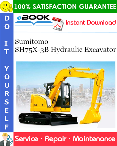 Sumitomo SH75X-3B Hydraulic Excavator Service Repair Manual
