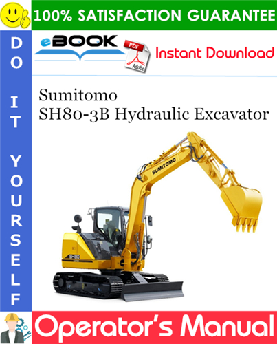 Sumitomo SH80-3B Hydraulic Excavator Operator's Manual