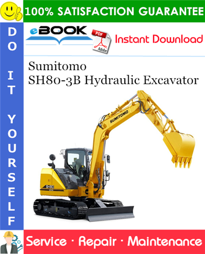 Sumitomo SH80-3B Hydraulic Excavator Service Repair Manual