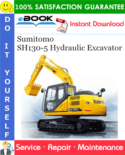 Sumitomo SH130-5 Hydraulic Excavator Service Repair Manual