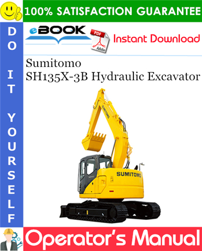 Sumitomo SH135X-3B Hydraulic Excavator Operator's Manual