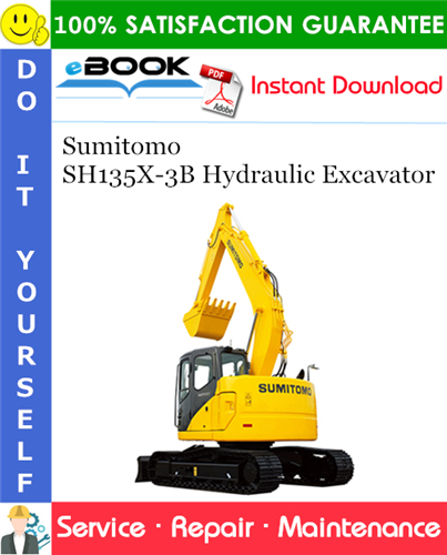 Sumitomo SH135X-3B Hydraulic Excavator Service Repair Manual
