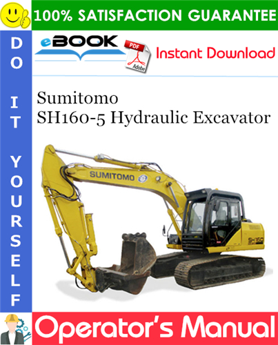 Sumitomo SH160-5 Hydraulic Excavator Operator's Manual