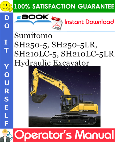 Sumitomo SH250-5, SH250-5LR, SH210LC-5, SH210LC-5LR Hydraulic Excavator