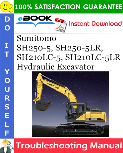 Sumitomo SH250-5, SH250-5LR, SH210LC-5, SH210LC-5LR Hydraulic Excavator