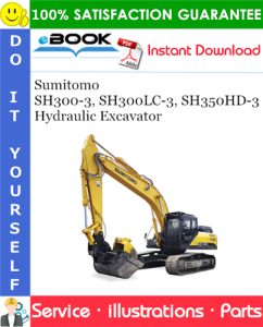 Sumitomo SH300-3, SH300LC-3, SH350HD-3 Hydraulic Excavator Parts Manual