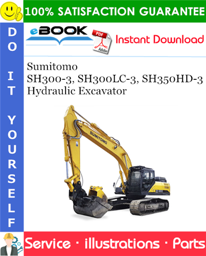 Sumitomo SH300-3, SH300LC-3, SH350HD-3 Hydraulic Excavator Parts Manual