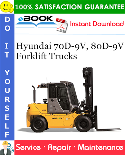 Hyundai 70D-9V, 80D-9V Forklift Trucks Service Repair Manual