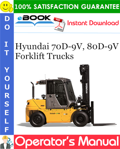 Hyundai 70D-9V, 80D-9V Forklift Trucks Operator's Manual