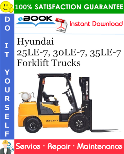 Hyundai 25LE-7, 30LE-7, 35LE-7 Forklift Trucks Service Repair Manual