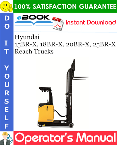 Hyundai 15BR-X, 18BR-X, 20BR-X, 25BR-X Reach Trucks Operator's Manual