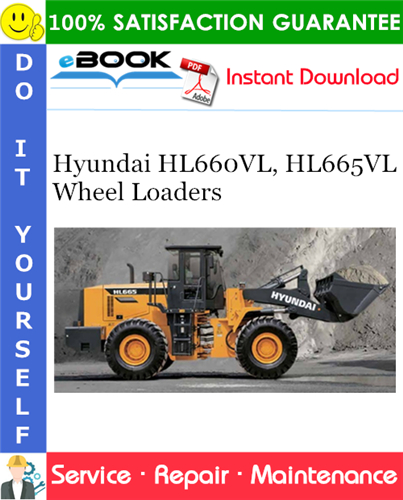 Hyundai HL660VL, HL665VL Wheel Loaders Service Repair Manual