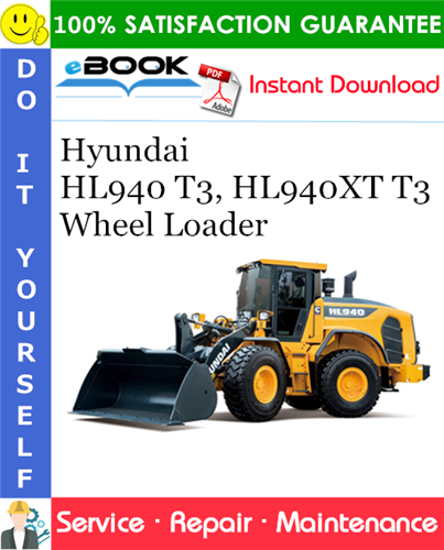 Hyundai HL940 T3, HL940XT T3 Wheel Loader Service Repair Manual