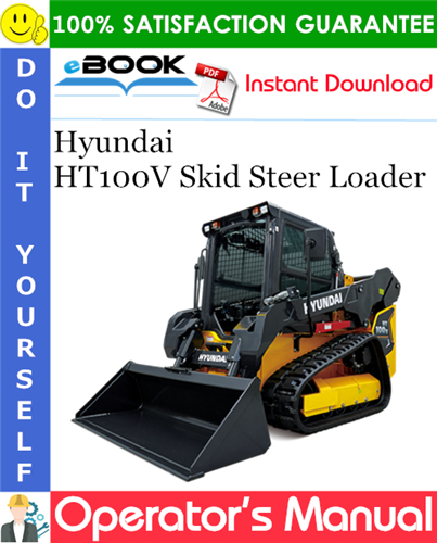 Hyundai HT100V Skid Steer Loader Operator's Manual