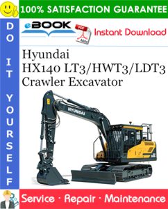 Hyundai HX140 LT3/HWT3/LDT3 Crawler Excavator Service Repair Manual