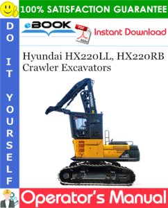 Hyundai HX220LL, HX220RB Crawler Excavators Operator's Manual