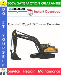 Hyundai HX340HD Crawler Excavator Service Repair Manual